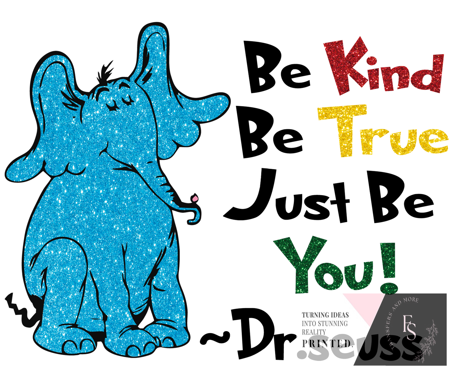 BE KIND BE TRUE JUST BE YOU