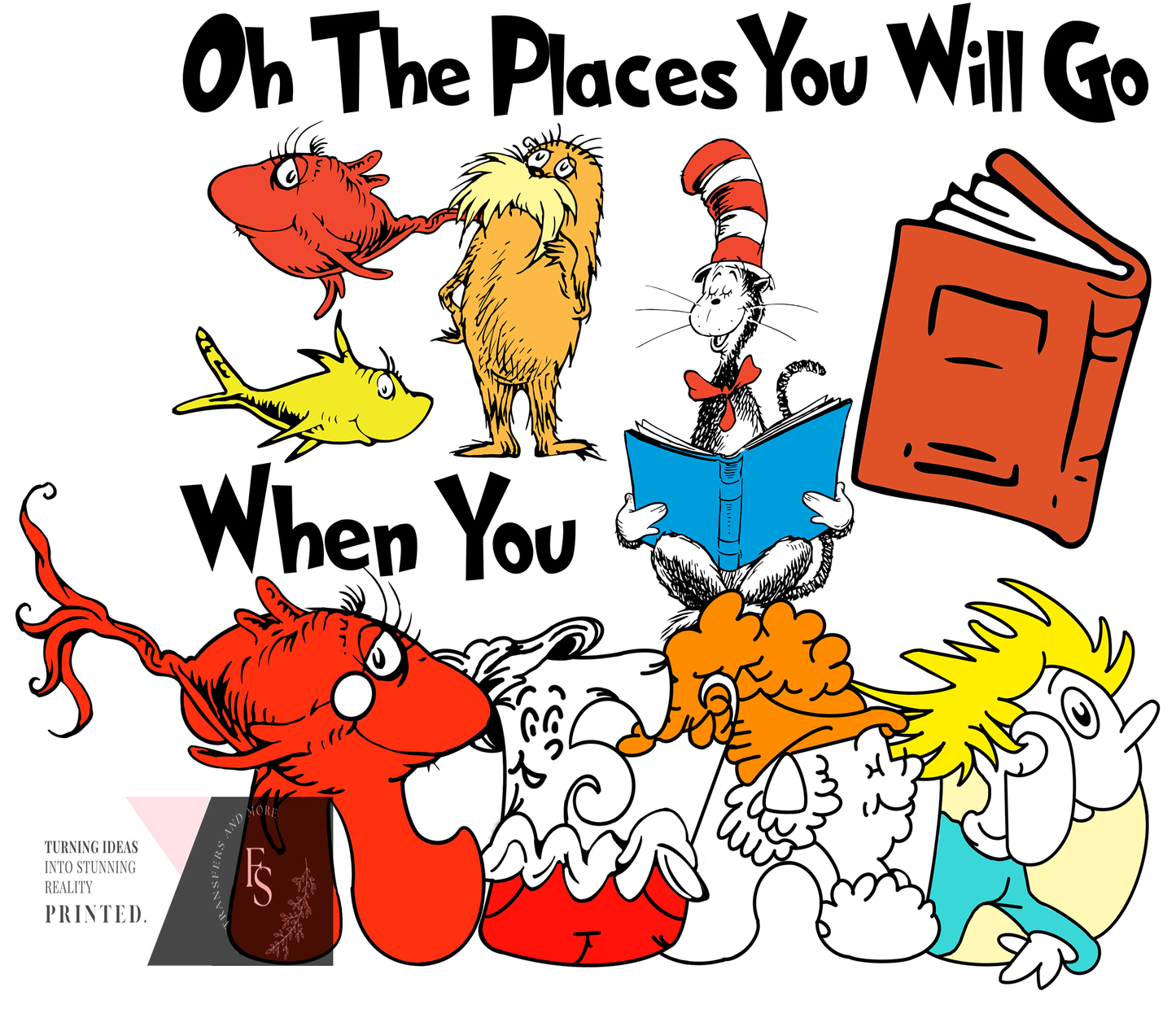 OH THE PLACES YOU WILL GO